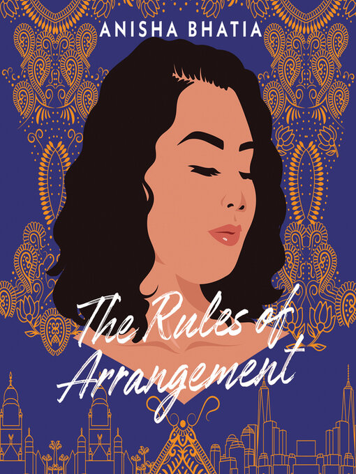 Title details for The Rules of Arrangement by Anisha Bhatia - Available